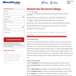 MoveOn Petitions - Abolish the Electoral College