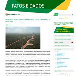 Primeiro Parque Eólico da Petrobras entra em operação comercial