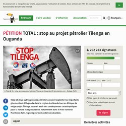 TOTAL : stop au projet pétrolier Tilenga en Ouganda