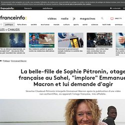 La belle-fille de Sophie Pétronin, otage française au Sahel, "implore" Emmanuel Macron et lui demande d'agir