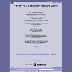 TOM PETTY AND THE HEARTBREAKERS LYRICS - Into The Great Wide Open