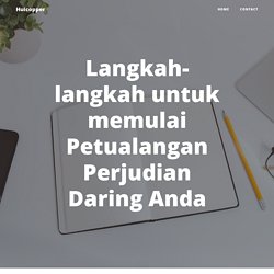 Langkah-langkah untuk memulai Petualangan Perjudian Daring Anda