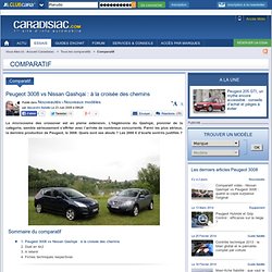 Peugeot 3008 vs Nissan Qashqai : à la croisée des chemins