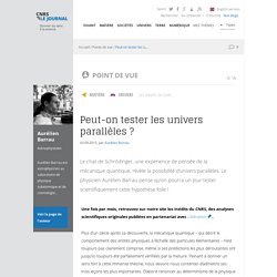 Peut-on tester les univers parallèles