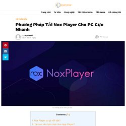 Phương Pháp Tải Nox Player Cho PC Cực Nhanh - Bears Paw