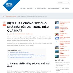 Biện pháp chống sét cho nhà mái tôn an toàn, hiệu quả nhất