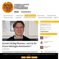 [Covid-19] Big Pharma : vers la fin d’une idéologie dominante ? - SESAME