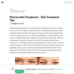 Pharma Skin Treatment — Skin Treatment Tips – Pharma Phorum – Medium