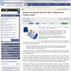 Big-Pharma Vaccines Deemed “Safe” by Big-Pharma Funded “Study”