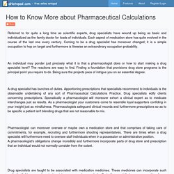How to Know More about Pharmaceutical Calculations