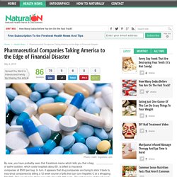 Pharmaceutical Companies Taking America to the Edge of Financial Disaster