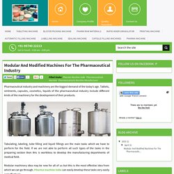 Modular And Modified Machines For The Pharmaceutical Industry ~ Sonus International