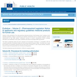 Reference documents - EudraLex - Volume 2 - Pharmaceutical Legislation Notice to applicants and regulatory guidelines medicinal products for human use.
