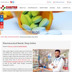 Pharmaceutical Needs: Shop Online