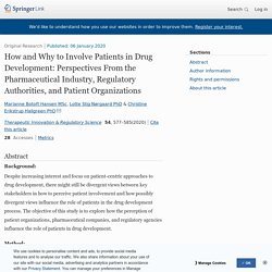 How and Why to Involve Patients in Drug Development: Perspectives From the Pharmaceutical Industry, Regulatory Authorities, and Patient Organizations