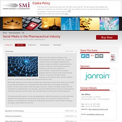 Social Media in the Pharmaceutical Industry - SMi Group - Event Details - Overview