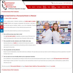 Why You Should Switch from a Pharmaceutical Retailer to a Wholesaler