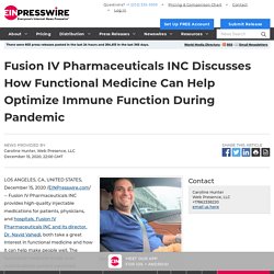 Fusion IV Pharmaceuticals INC Discusses How Functional Medicine Can Help Optimize Immune Function During Pandemic