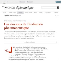 Les dessous de l’industrie pharmaceutique, par Quentin Ravelli (Le Monde diplomatique, janvier 2015)