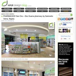 PHARMACIES! San Ciro – Doc Guerra pharmacy by Sartoretto Verna, Naples