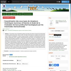 UNIVERSITE D ORLEANS 26/09/18 Thèse en ligne : Caractérisation des sous-types de récepteurs nicotiniques neuronaux d'insectes et étude de la modulation de leurs profils pharmacologiques par les insecticides néonicotinoïdes