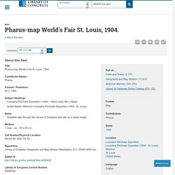 Pharus-map World's Fair St. Louis, 1904.