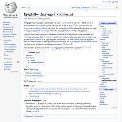 Epiglotto-pharyngeal consonant