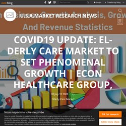 Econ Healthcare Group, Home Instead, Inc., ORPEA GROUPE - U.S.A.Market Research News
