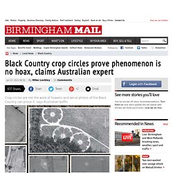 Black Country crop circles prove phenomenon is no hoax, claims Australian expert