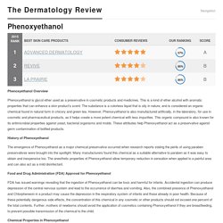 Phenoxyethanol — The Dermatology Review