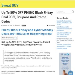 PhenQ Black Friday Cyber Monday Deal 2021: Up to 50% OFF