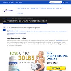 Buy Phentermine Online Cheap For Weight management