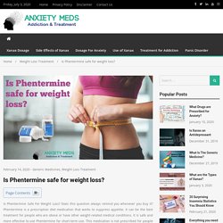 Is Phentermine Safe For Weight Loss?