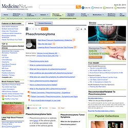 Pheochromocytoma symptoms, diagnosis and treatment by MedicineNet