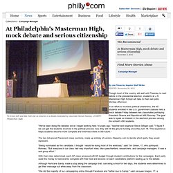 At Philadelphia's Masterman High, mock debate and serious citizenship