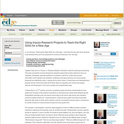 Using Inquiry-Research Projects to Teach the Right Skills for a New Age - Philadelphia, PA, United States, ASCD EDge Blog post
