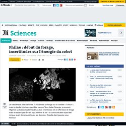 Philae : début du forage, incertitudes sur l'énergie du robot