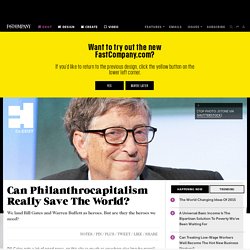 Can Philanthrocapitalism Really Save The World?