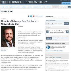 How Small Groups Can Put Social Networks to Use - Social Good