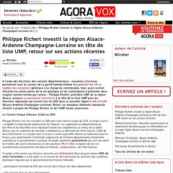 Philippe Richert investit la région Alsace-Ardenne-Champagne-Lorraine en tête de liste UMP, retour sur ses actions récentes