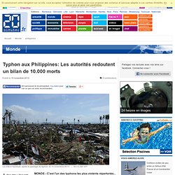 Typhon aux Philippines: Les autorités redoutent un bilan de 10.000 morts