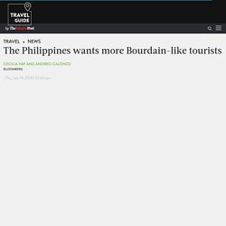 The Philippines wants more Bourdain-like tourists - News
