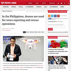 In the Philippines, drones are used for news reporting and rescue operations