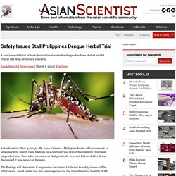 Safety Issues Stall Philippines Dengue Herbal Trial