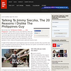 Jimmy Sieczka, the 20 Reasons I Dislike the Philippines guy