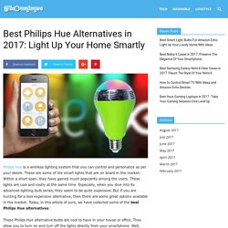 5 Best Philips Hue Alternatives in 2017: Light Up Your Home Smartly
