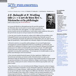 J-F. Balaudé et P. Wotling (dir.) : « L'art de bien lire ». Nietzsche et la philologie