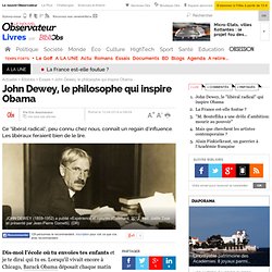 John Dewey, le philosophe qui inspire Obama