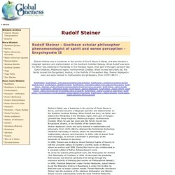 Rudolf Steiner: Encyclopedia II - Rudolf Steiner - Goethean scholar philosopher phenomenologist of spirit and sense perception