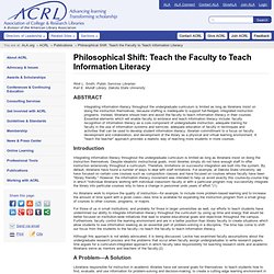 Philosophical Shift: Teach the Faculty to Teach Information Literacy